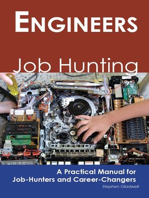 cover image of Engineers: Job Hunting - A Practical Manual for Job-Hunters and Career Changers